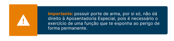 o porte de arma não dá direito à aposentadoria especial se não exercer atividade que exponha ao perigo