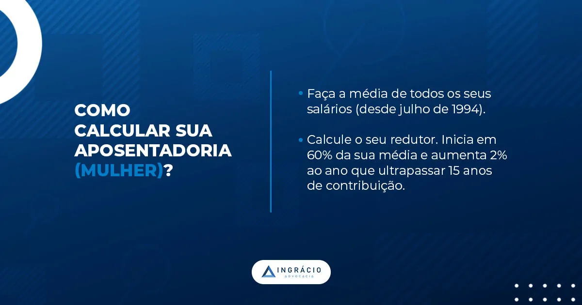 Como calcular sua aposentadoria (mulher)?
