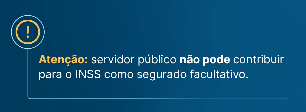 servidor público não pode contribuir como facultativo para o INSS